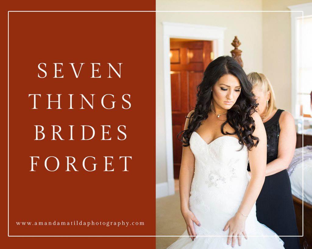 Seven Things Brides Forget | amanda.matilda.photography