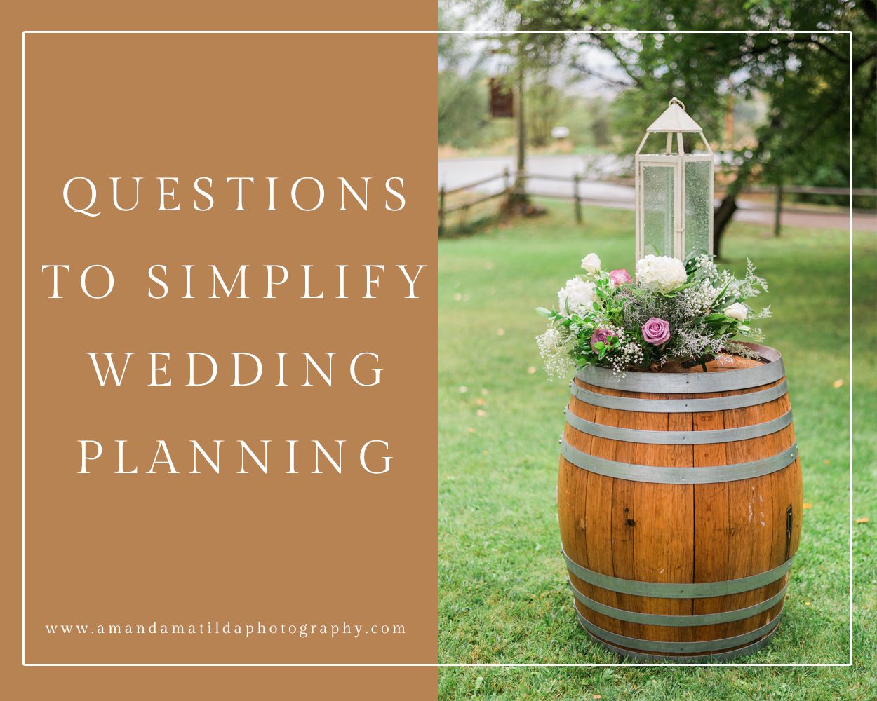 Questions to Ask Yourself to Simplify Wedding Planning | amanda.matilda.photography