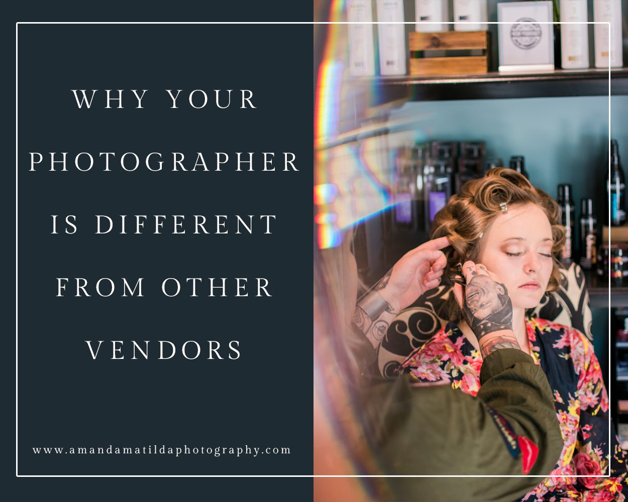 Why Your Photographer is Different from Other Vendors | amanda.matilda.photography