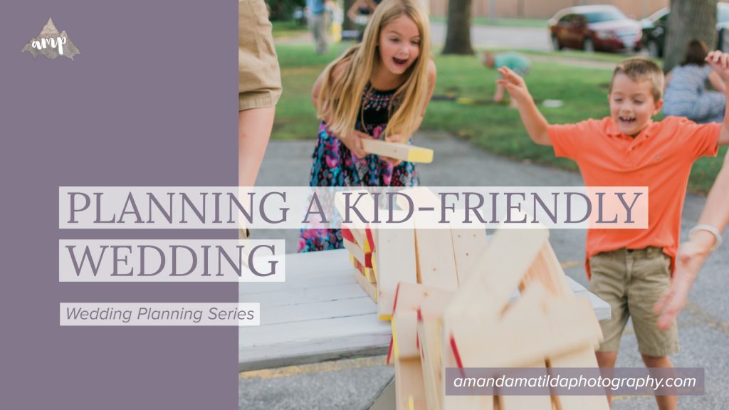 Planning a Kid-Friendly Wedding | Grand Junction Wedding Photographer amanda.matilda.photography