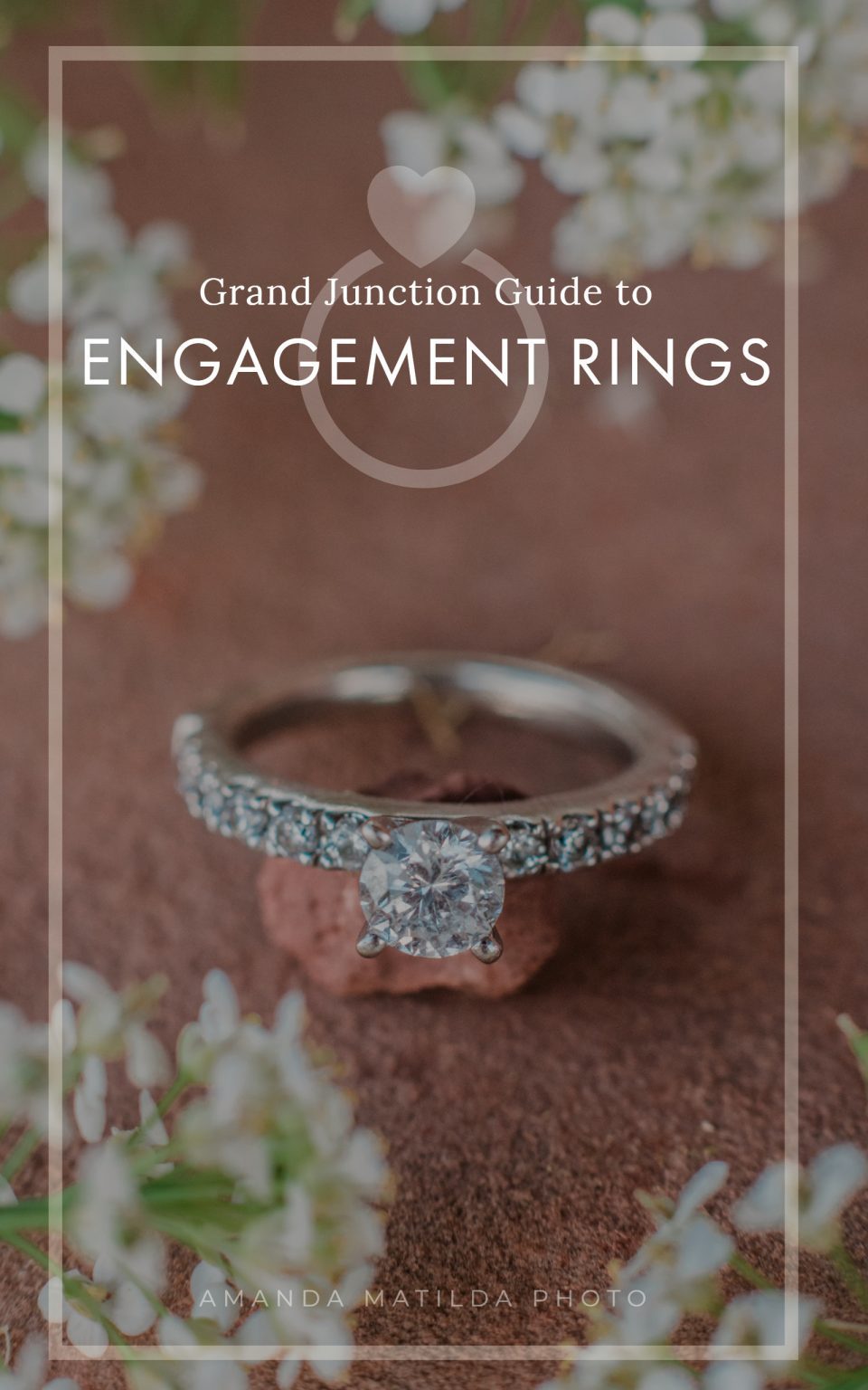 Grand Junction Guide to Engagement Rings - Amanda Matilda Photography