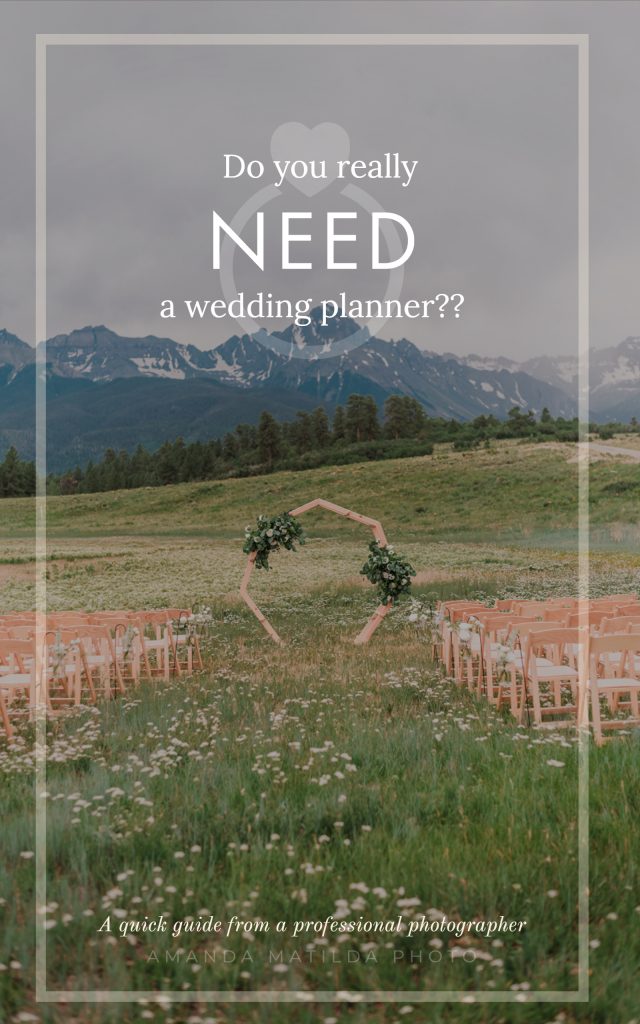 Do you really NEED a wedding planner?? | Amanda Matilda Photography