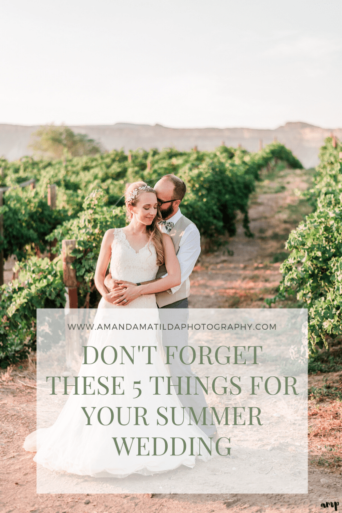 Don't Forget These 5 Things for Your Summer Wedding | Amanda Matilda Photography