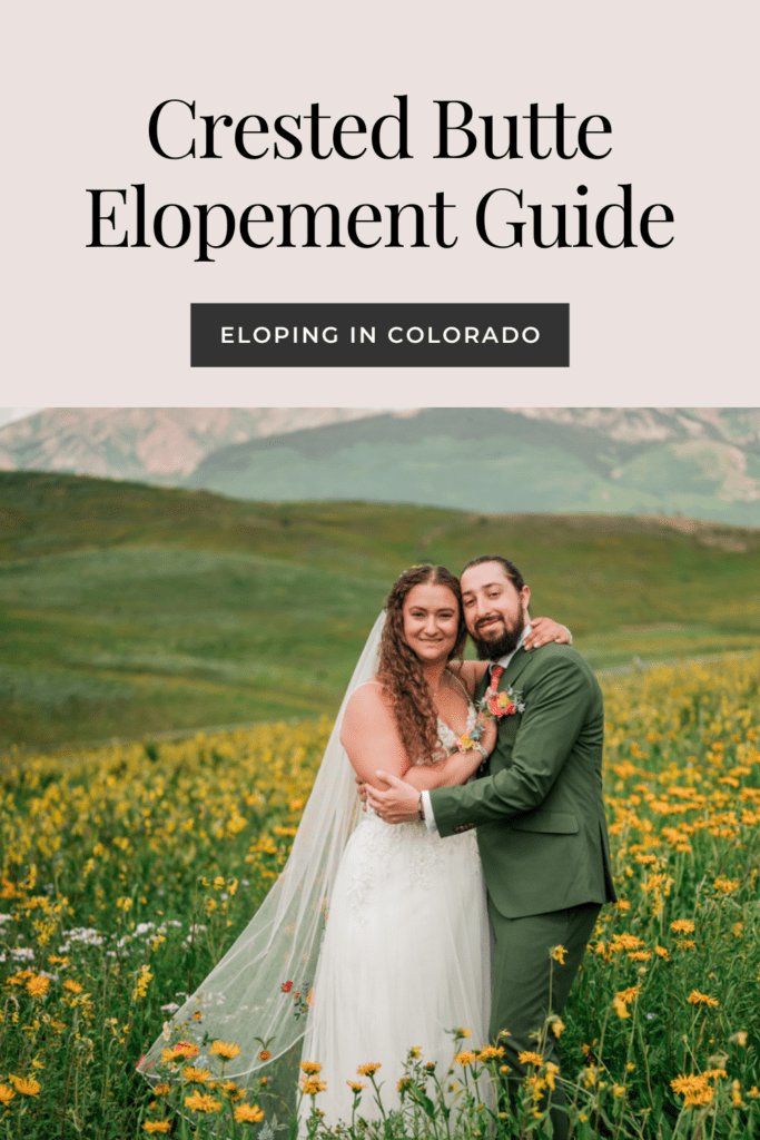 Crested Butte Elopement Guide