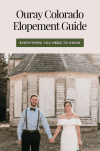 Ouray Colorado Elopement Guide