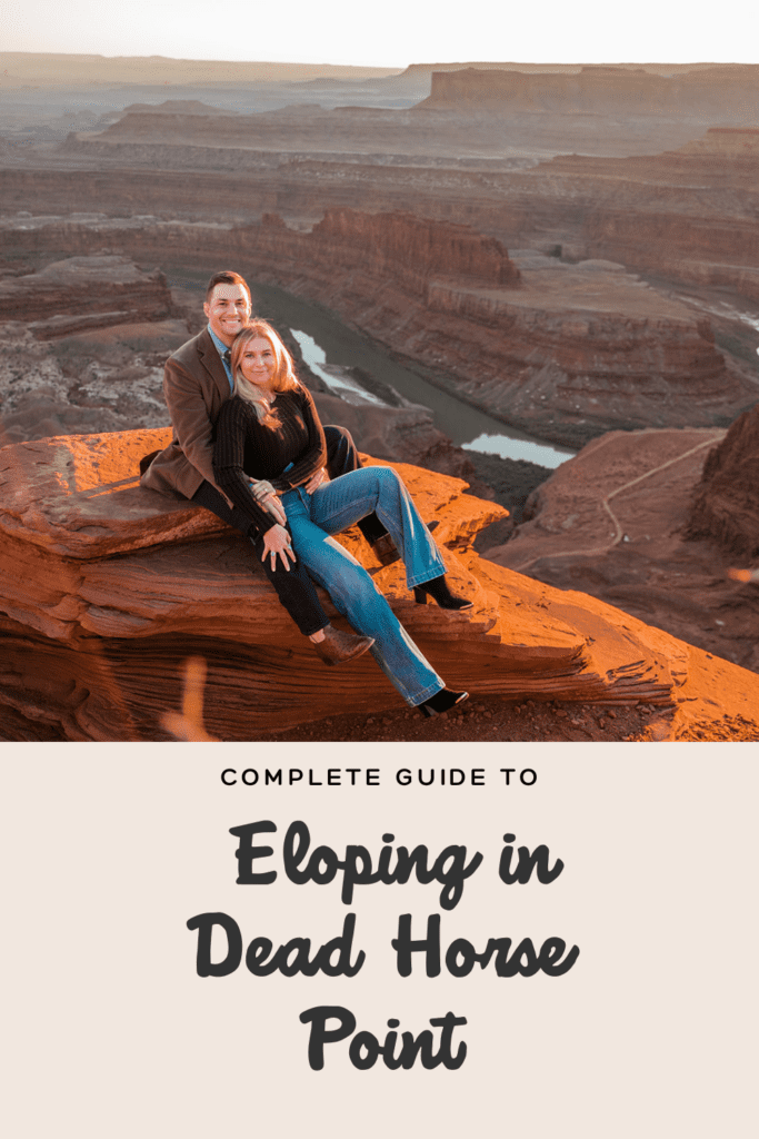 Eloping at Dead Horse Point State Park: Your Complete Guide