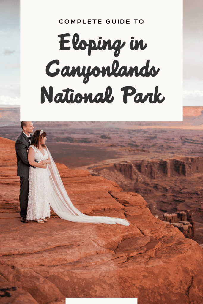 Complete Guide to Eloping in Canyonlands National Park - Amanda Matilda